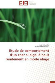 Etude de Comportement D'Un Chenal Algal a Haut Rendement En Mode A(c)Tage