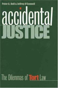 Hardcover Accidental Justice: The Dilemmas of Tort Law Book