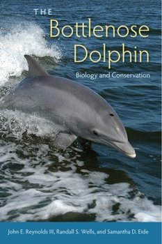 Hardcover The Bottlenose Dolphin: Biology and Conservation Book