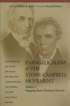 Paperback Evangelicalism & the Stone-Campbell Movement, V.2: Engaging Basic Christian Doctrine Book