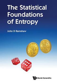 Hardcover The Statistical Foundations of Entropy Book