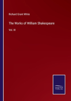 Paperback The Works of William Shakespeare: Vol. III Book