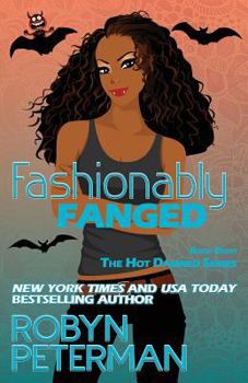 Fashionably Fanged - Book #8 of the Hot Damned