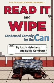 Paperback Would You Rather...?'S Read It and Wipe: Condensed Comedy for the Can Book