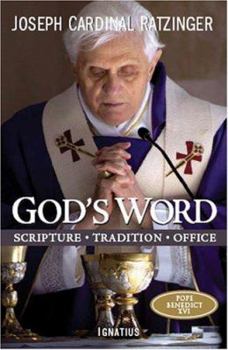God's Word: Scripture, Tradition, Office