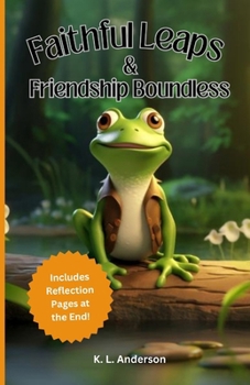 Paperback Faithful Leaps & Friendship Boundless Book