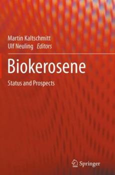 Hardcover Biokerosene: Status and Prospects Book