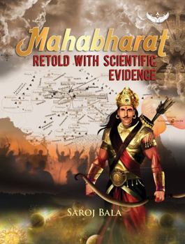 Hardcover Mahabharat: RETOLD WITH SCIENTIFIC EVIDENCE Book