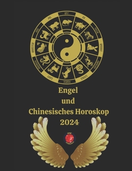 Paperback Engel und Chinesisches Horoskop 2024 [German] Book