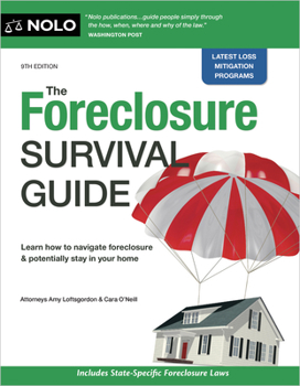 Paperback The Foreclosure Survival Guide: Keep Your House or Walk Away with Money in Your Pocket Book