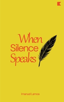 Paperback When Silence Speaks Book
