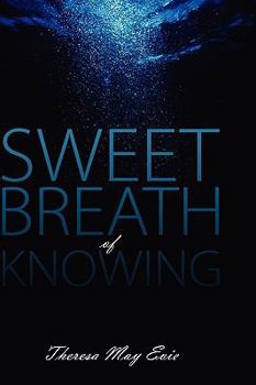 Paperback Sweet Breath of Knowing Book