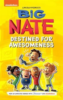 Hardcover Big Nate : Destined for Awesomeness (TV Tie-In) Book