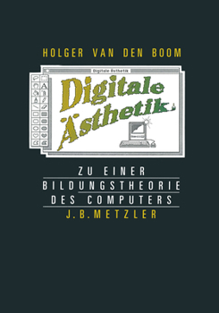 Hardcover Digitale Ästhetik: Zu Einer Bildungstheorie Des Computers [German] Book