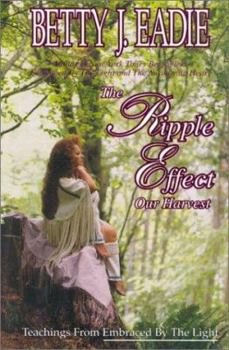 Hardcover The Ripple Effect: Our Harvest Book