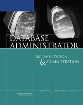 Paperback Oracle 10g Database Administrator: Implementation & Administration [With CDROM] Book