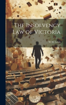 Hardcover The Insolvency Law of Victoria Book