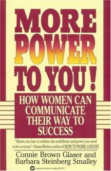 Paperback More Power to You!: How Women Can Communicate Their Way to Success Book