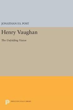 Hardcover Henry Vaughan: The Unfolding Vision Book