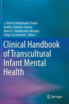 Hardcover Clinical Handbook of Transcultural Infant Mental Health Book