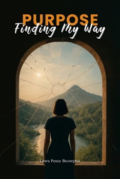Paperback Purpose: Finding My Way Book
