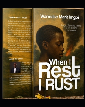 Paperback When I Rest, I Rust Book