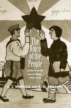 Hardcover Voice of the People: Letters from the Soviet Village, 1918-1932 Book
