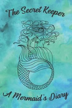 Paperback The Secret Keeper: A Mermaid's Diary Book