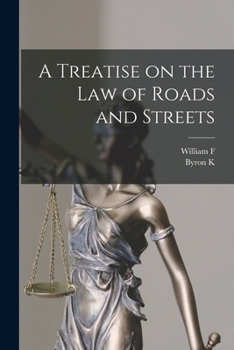 Paperback A Treatise on the law of Roads and Streets Book