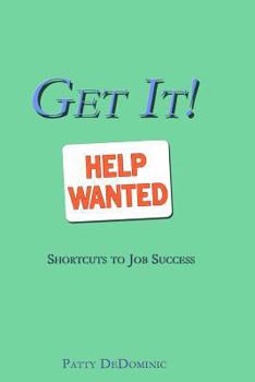 Get It!: Understanding the Job Market and Getting the Best Offers