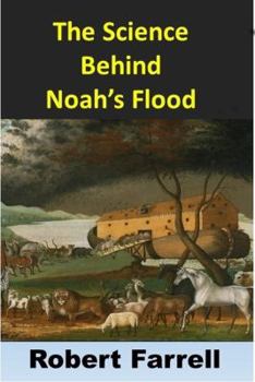 Paperback The Science Behind Noah's Flood Book