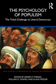 Paperback The Psychology of Populism: The Tribal Challenge to Liberal Democracy Book