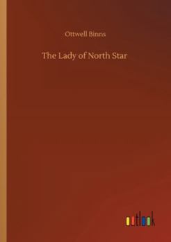 Paperback The Lady of North Star Book