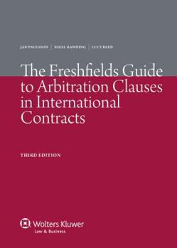 Paperback The Freshfields Guide to Arbitration Clauses in International Contracts Book