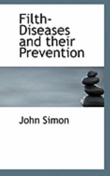 Paperback Filth-Diseases and Their Prevention Book