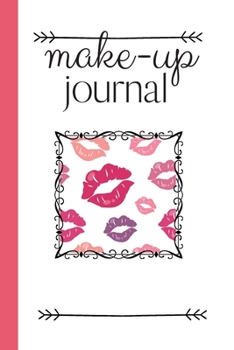 Paperback Make-up Journal: Cute Makeup Chart Planner 100 pages, Organiser, White Paper, Notebook, Students, Blogger, Vlogger Artist Book