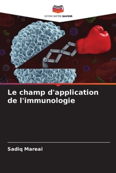 Paperback Le champ d'application de l'immunologie [French] Book