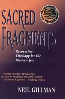 Paperback Sacred Fragments - Recovering Theology for the Modern Jew Book
