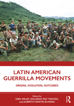 Paperback Latin American Guerrilla Movements: Origins, Evolution, Outcomes Book