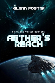 Paperback Aether's Reach: The Nemesis Project - Book One Book