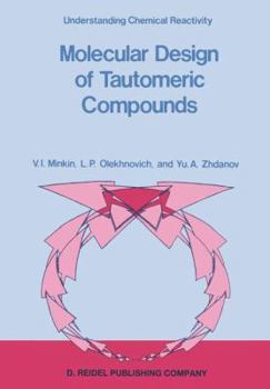 Paperback Molecular Design of Tautomeric Compounds Book