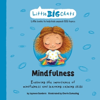 Paperback Mindfulness: Exploring the importance of mindfulness and learning calming skills Book