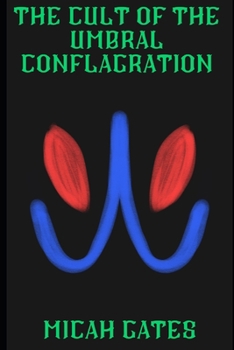 Paperback The Cult of the Umbral Conflagration Book