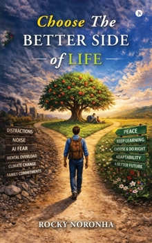 Hardcover Choose the better side of life Book