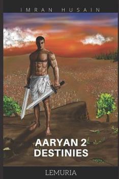 Paperback Aaryan 2 Destinies...: Lemuria Book