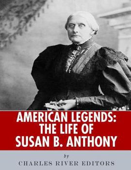 Paperback American Legends: The Life of Susan B. Anthony Book
