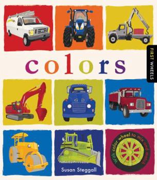 Hardcover First Wheels: Colors: With Color Wheel to Mix and Match Book