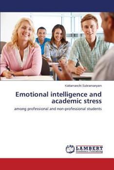 Paperback Emotional Intelligence and Academic Stress Book