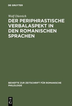 Hardcover Der periphrastische Verbalaspekt in den romanischen Sprachen [German] Book