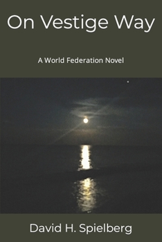 Paperback On Vestige Way: A World Federation Novel Book